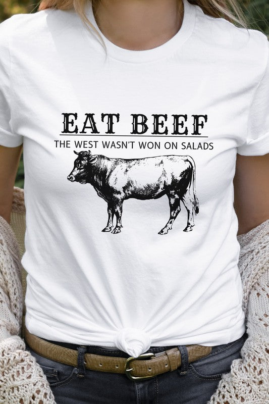 Eat Beef The West Wasnt Won On Salads Graphic Tee