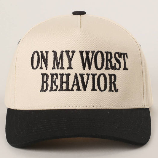ON MY WORST BEHAVIOR Embroidered Trucker Hat