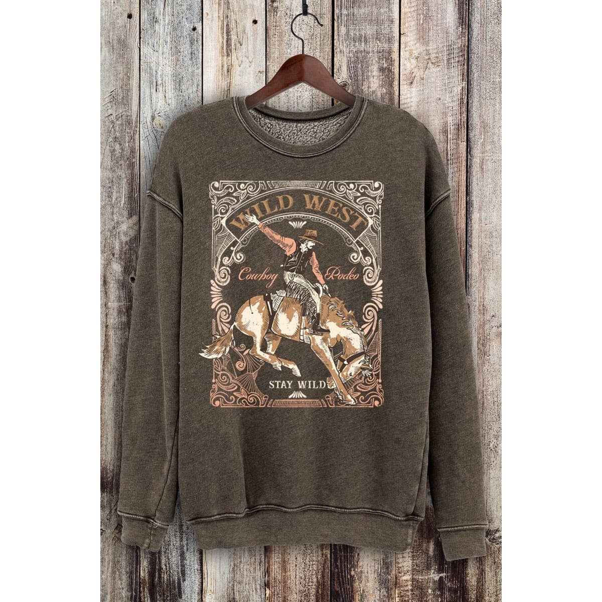 WILD WEST COWBOY RODEO STAY WILD MINERAL SWEATSHIRTS